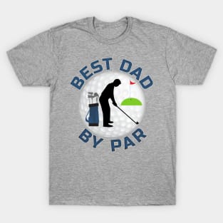 Best Dad By Par T-Shirt